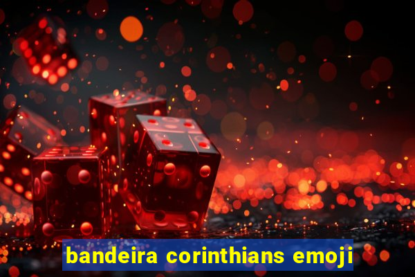 bandeira corinthians emoji